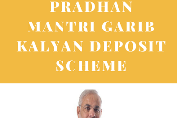 Pradhan Mantri Garib Kalyan Deposit Scheme