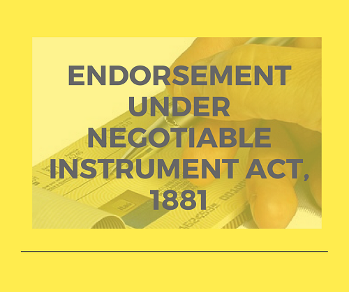 Endorsement under negotiable Instrument Act