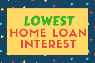 Lowest Home loan interest