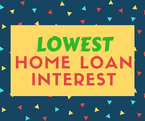Lowest Home loan interest
