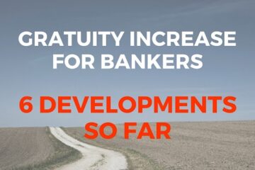 Gratuity Increase for Bankers