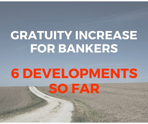 Gratuity Increase for Bankers