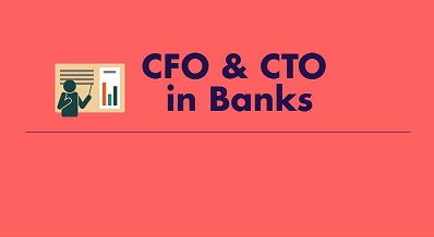 CFO and CTO in Banks