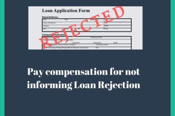 Compensation for loan rejection