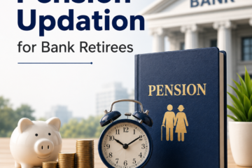 Pension Updation for Bank Retirees